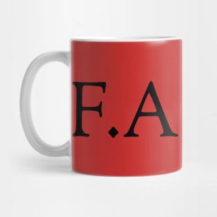 F- Around Find Out Mug